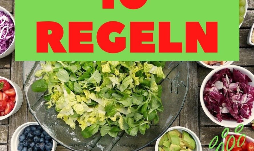 10 goldene Regeln für die richtige Ernährung